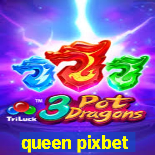 queen pixbet